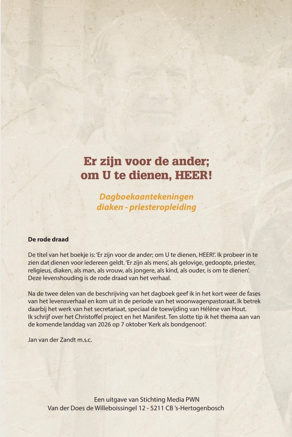 Er zijn voor de ander; om U te dienen, HEER! Dagboekaantekeningen diaken - priesteropleiding